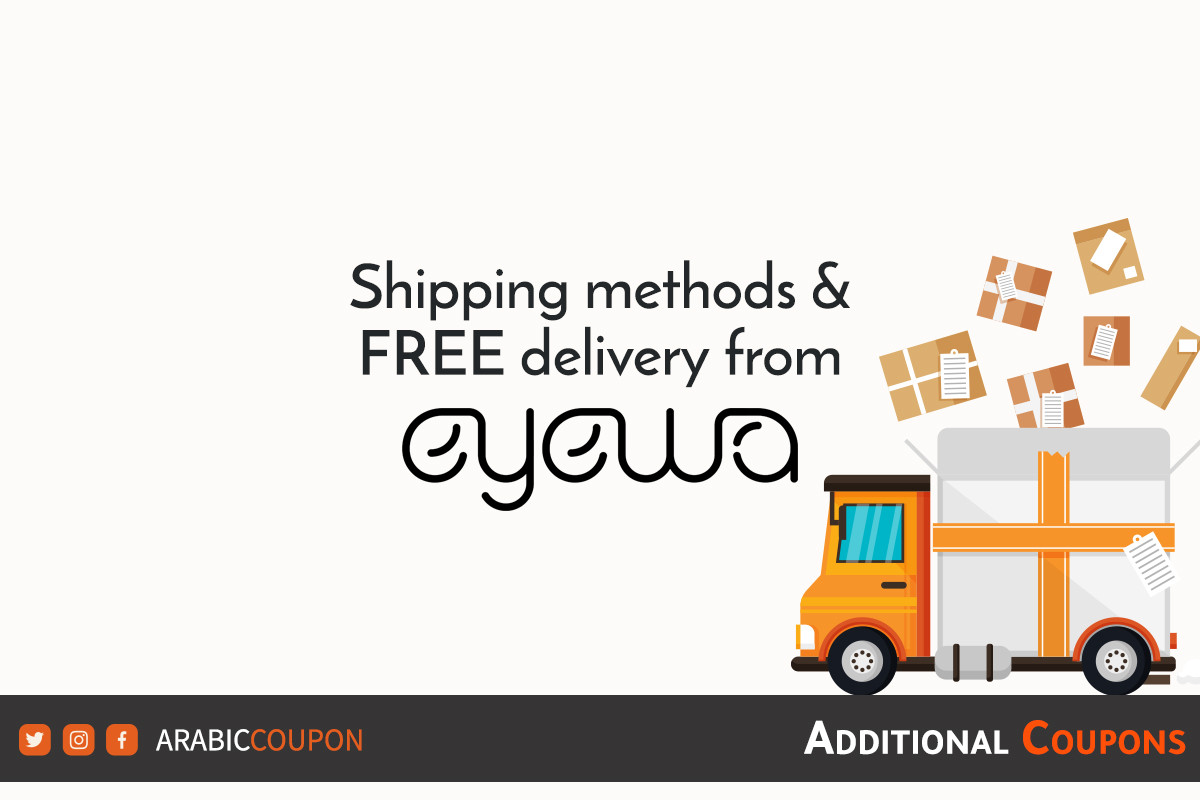 FREE shipping & delivery information from EYEWA UAE - 2022