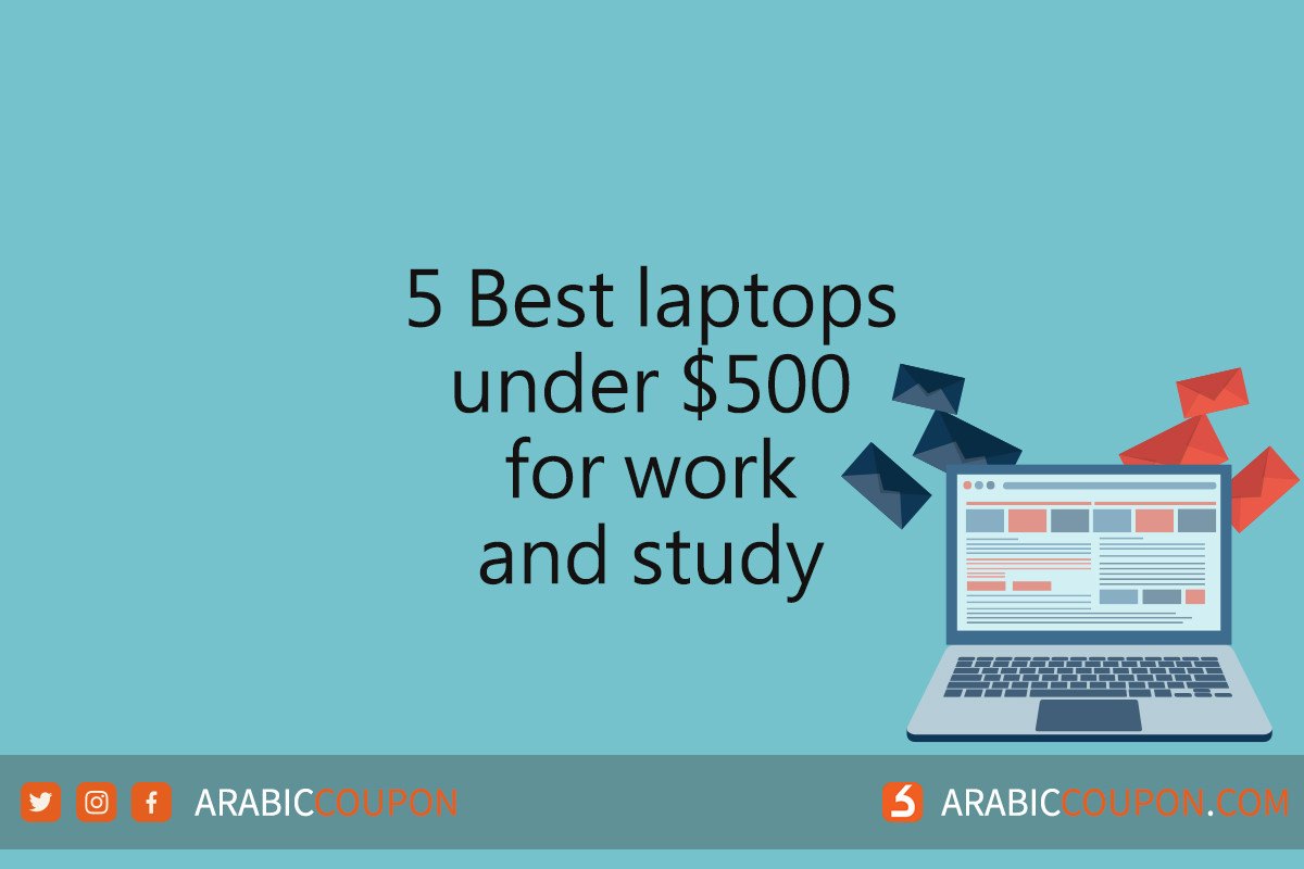 5 best laptops in UAE under 500 for work and study in 2021